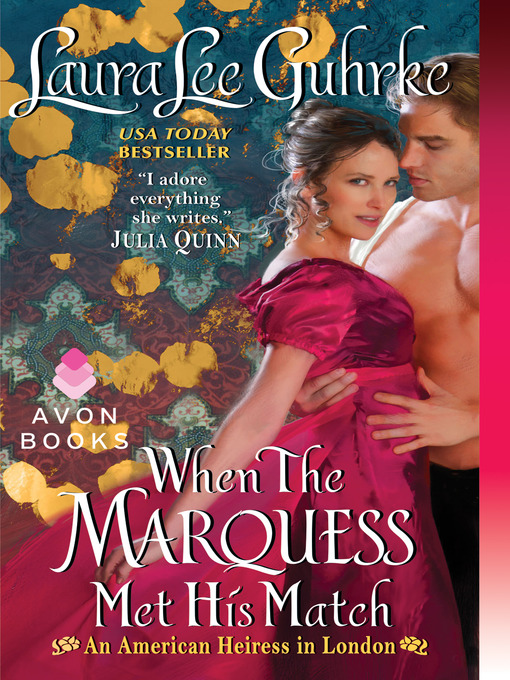 Title details for When the Marquess Met His Match by Laura Lee Guhrke - Wait list